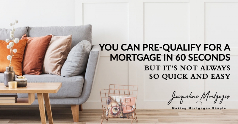 You Can Pre-Qualify For a Mortgage in 60 Seconds